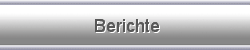 Berichte