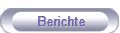 Berichte